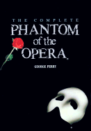 The Complete Phantom of the Opera