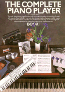The Complete Piano Player: Book 1