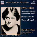 The Complete Pre-War Schumann Recordings - Myra Hess (piano); Walter Goehr (conductor)