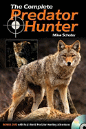 The Complete Predator Hunter