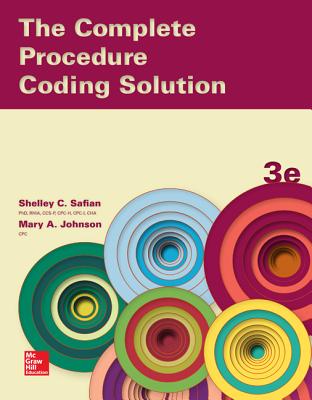The Complete Procedure Coding Solution - Safian, Shelley, and Johnson, Mary