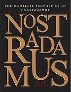 The Complete Prophecies of Nostradamus