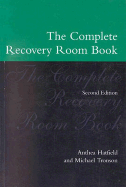 The Complete Recovery Room Book