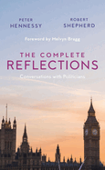 The Complete Reflections: Conversations with Politicians