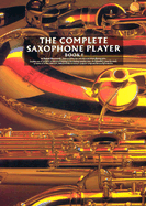 The Complete Saxophone Player - Book 1