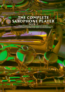 The Complete Saxophone Player - Book 4