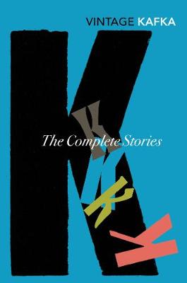 The Complete Short Stories - Kafka, and Kafka, Franz, and Glazer, Nahum N (Editor)