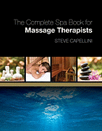 The Complete Spa Book for Massage Therapists