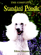 The Complete Standard Poodle