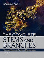 The Complete Stems and Branches: Time and Space in Traditional Acupuncture