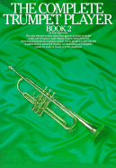The Complete Trumpet Player: Book 2