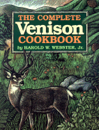 The Complete Venison Cookbook