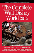 The Complete Walt Disney World 2015