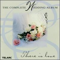 The Complete Wedding Album - Angel Romero (guitar); Danny Donnely (guitar); Joseph Silverstein (violin); Michael Chertock (piano); Michael Murray (organ);...