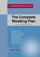 The Complete Wedding Plan: A Straightforward Guide
