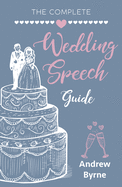 The Complete Wedding Speech Guide