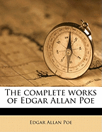 The Complete Works of Edgar Allan Poe; Volume 6