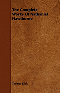 The Complete Works of Nathaniel Hawthorne