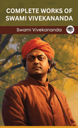 The complete works of Swami Vivekananda