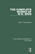 The Complete Works of W.R. Bion: Volume 6