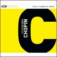 The Composers: Chopin - Arthur Rubinstein (piano); Dinu Lipatti (piano); Friedrich Gulda (piano); Paul Badura-Skoda (piano); Samson Fran�ois (piano);...