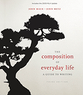 The Composition of Everyday Life: A Guide to Writing