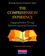 The Comprehension Experience: Engaging Readers Through Effective Inquiry and Discussion