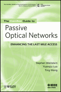 The Comsoc Guide to Passive Optical Networks: Enhancing the Last Mile Access