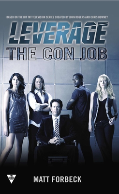 The Con Job - Forbeck, Matt, and Electric Entertainment