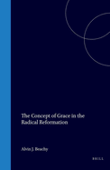 The Concept of Grace in the Radical Reformation