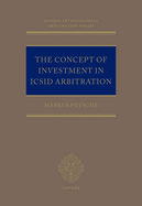 The Concept of Investment in ICSID Arbitration