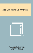 The Concept of Matter