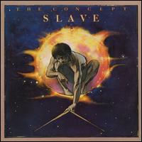 The Concept - Slave