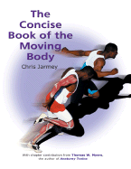 The Concise Book of the Moving Body