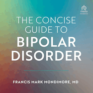The Concise Guide to Bipolar Disorder