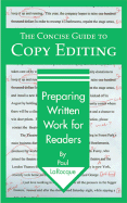 The Concise Guide to Copy Editing: Preparing Written Work for Readers