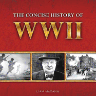 The Concise History of WWII