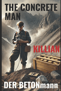 The Concrete Man: Der Betonmann