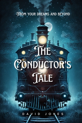 The Conductor's Tale - Jones, David