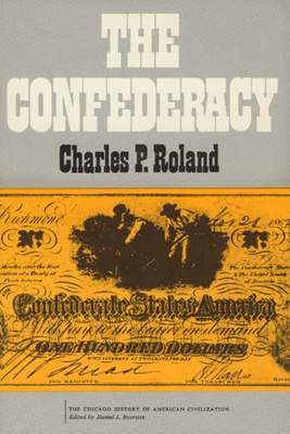 The Confederacy - Roland, Charles P