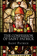 The Confession of Saint Patrick