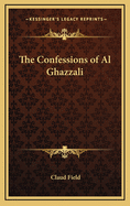The Confessions of Al Ghazzali