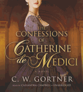 The Confessions of Catherine de Medici