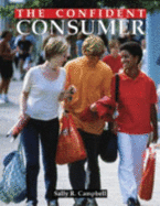 The Confident Consumer - Campbell, Sally R