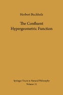 The confluent hypergeometric function with special emphasis on its applications.