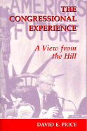 The Congressional Experience: A View from the Hill