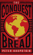 The Conquest of Bread