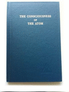 The Consciousness of the Atom