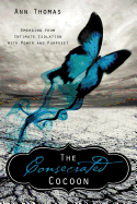 The Consecrated Cocoon