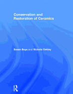 The Conservation and Restoration of Ceramics